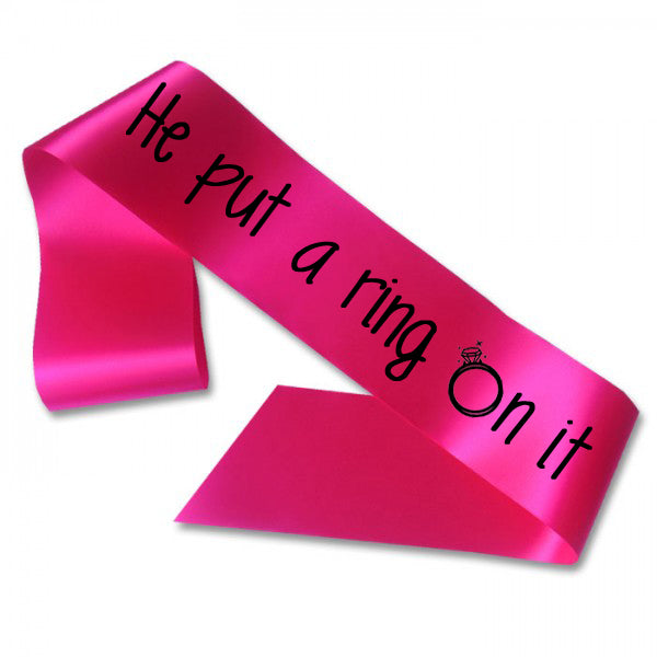 He Put a Ring On It Sash