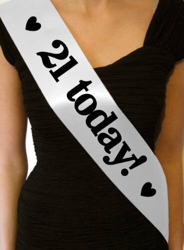 21 Today Birthday Sash