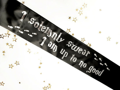 I Solemnly Swear I am up to no Good