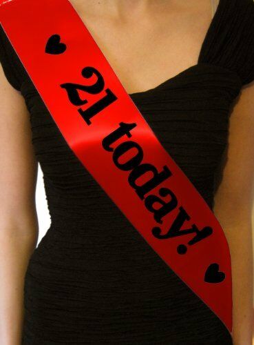 21 Today Birthday Sash
