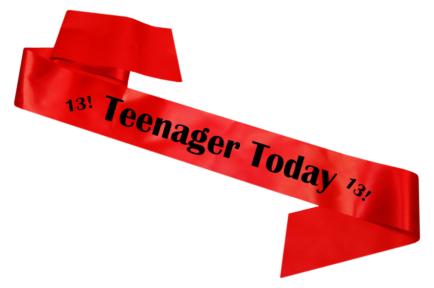 Teenager Today Birthday Sash