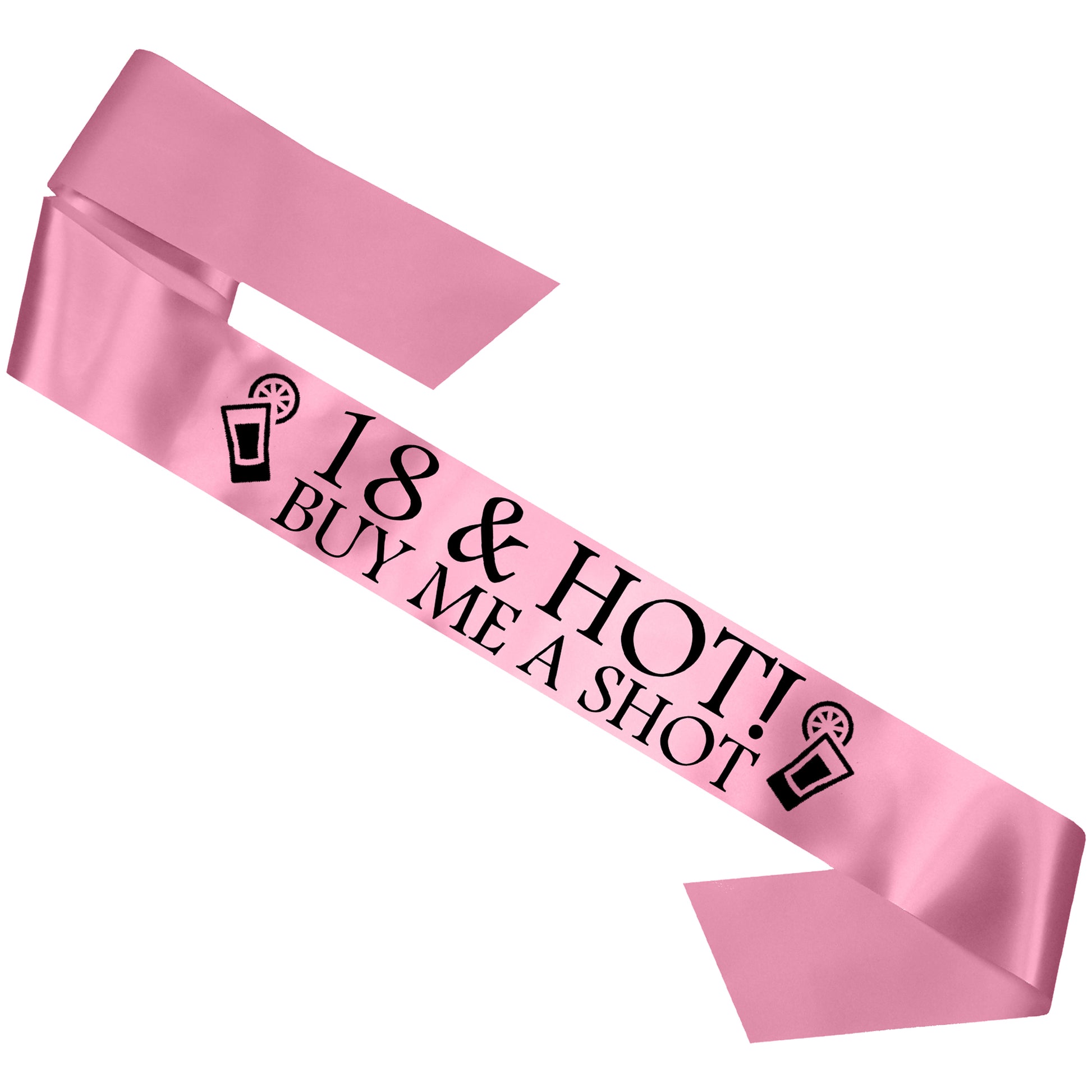 18 and Hot Buy me a Shot Sash