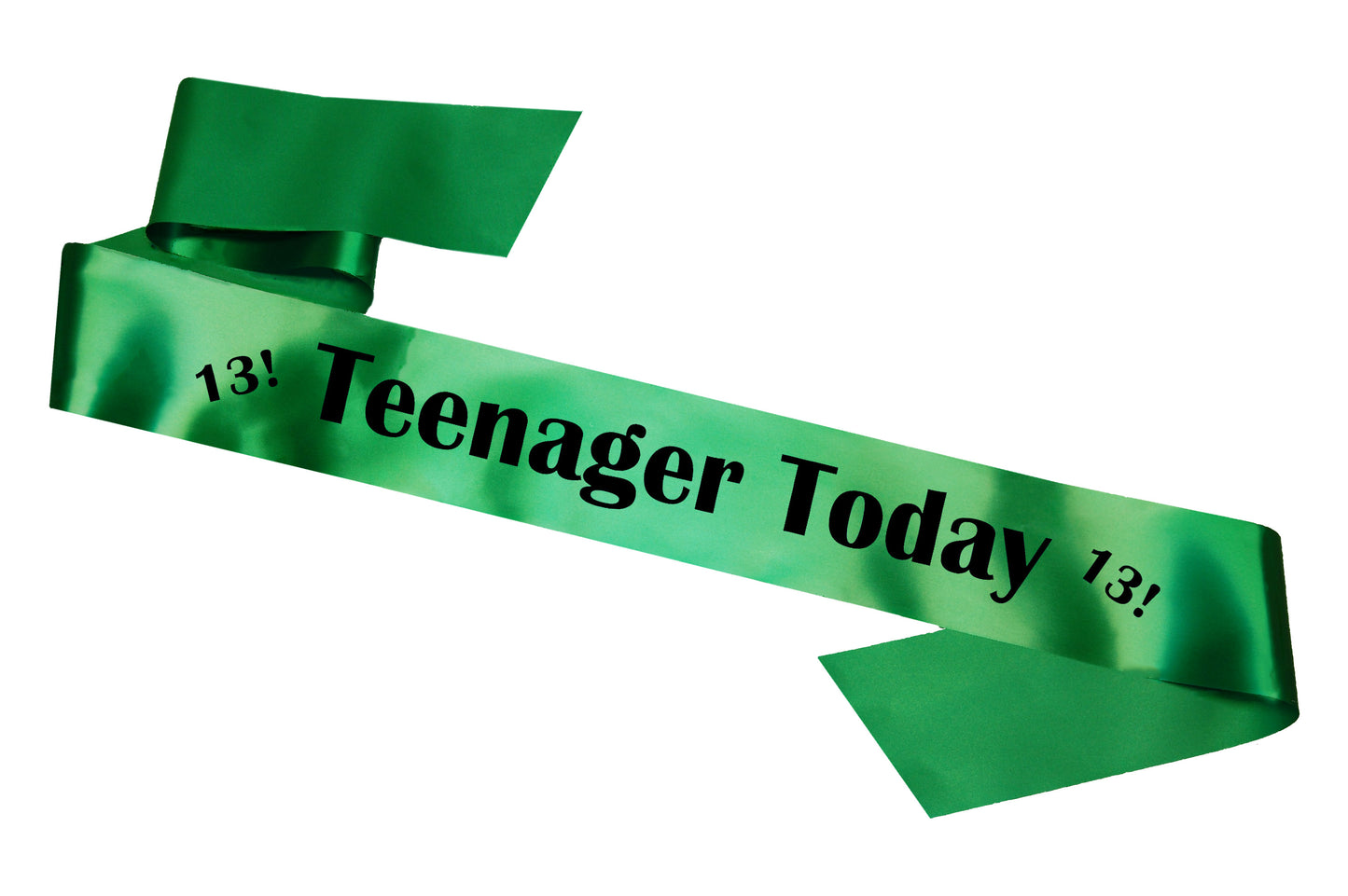 Teenager Today Birthday Sash