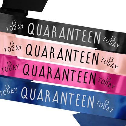 Quaranteen Sash (13 Today)