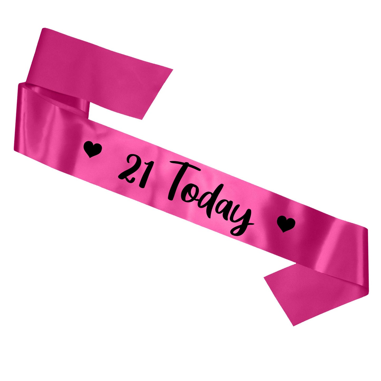 21 Today Birthday Sash