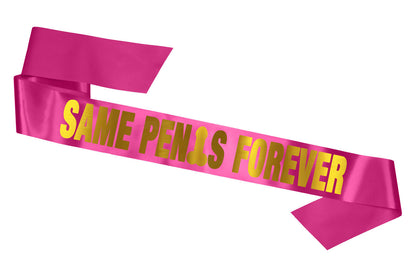 Same Penis Forever Sash