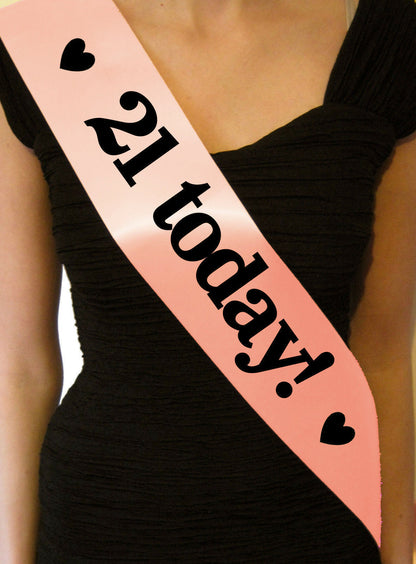 21 Today Birthday Sash