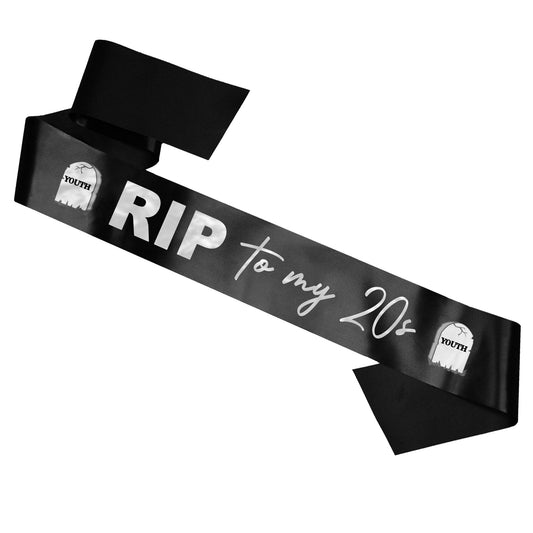 RIP to my 20's - 30th Birthday Sash